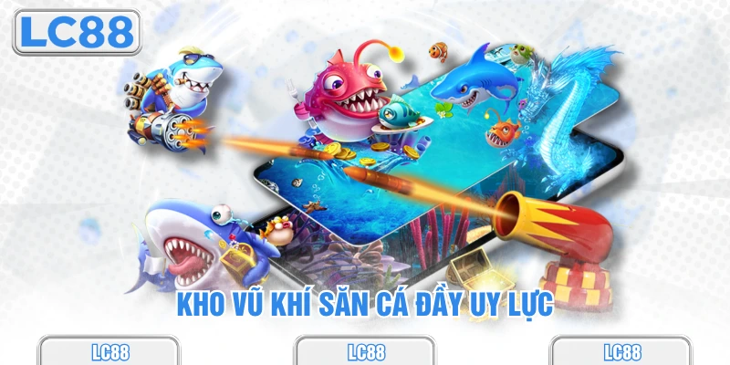 Kho vũ khí săn cá đầy uy lực